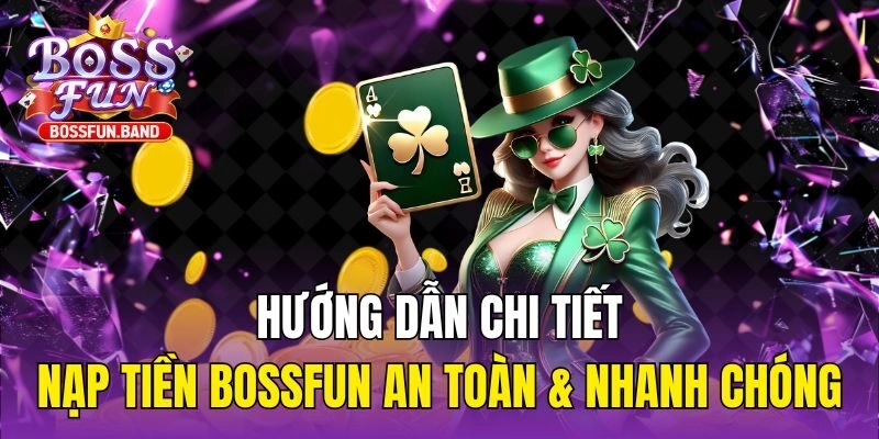 Nạp Tiền BOSSFUN